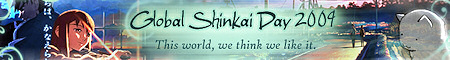 1st Global Shinkai Day '09